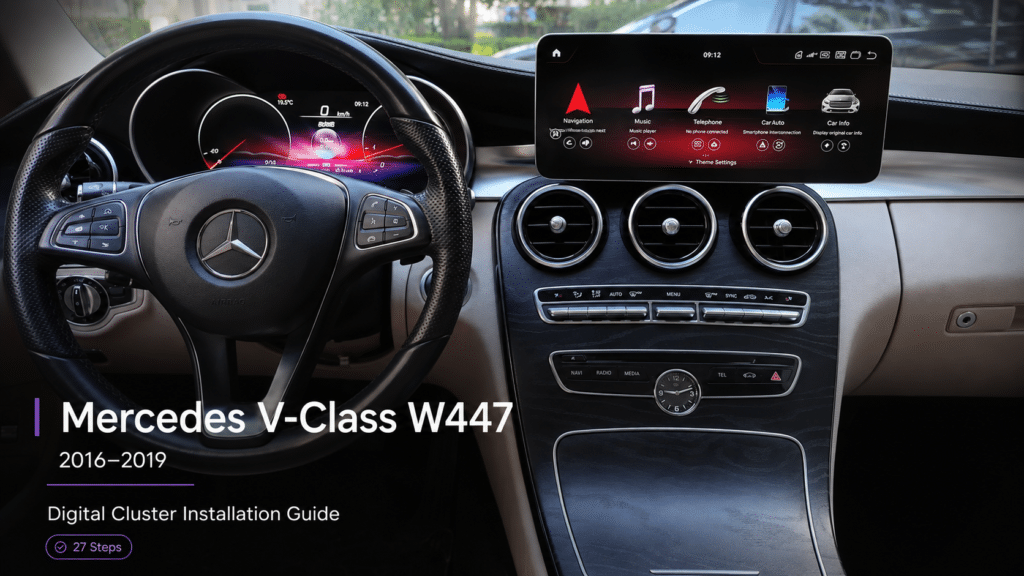 Руководство по установке цифровой панели приборов Mercedes W447: 27 реальных шагов для V-Class 2016–2019